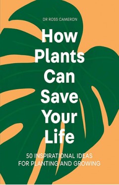 How Plants Can Save Your Life